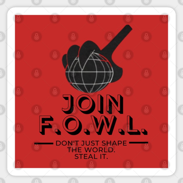 F.O.W.L.  - The Fiendish Organization for World Larceny Sticker by Amores Patos 